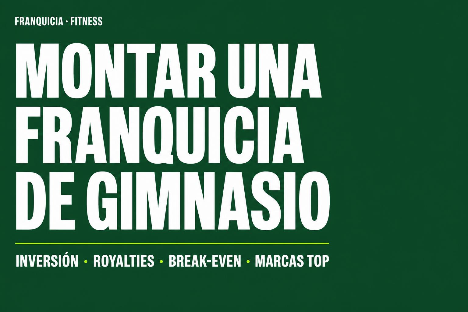 Cómo montar una franquicia de gimnasios