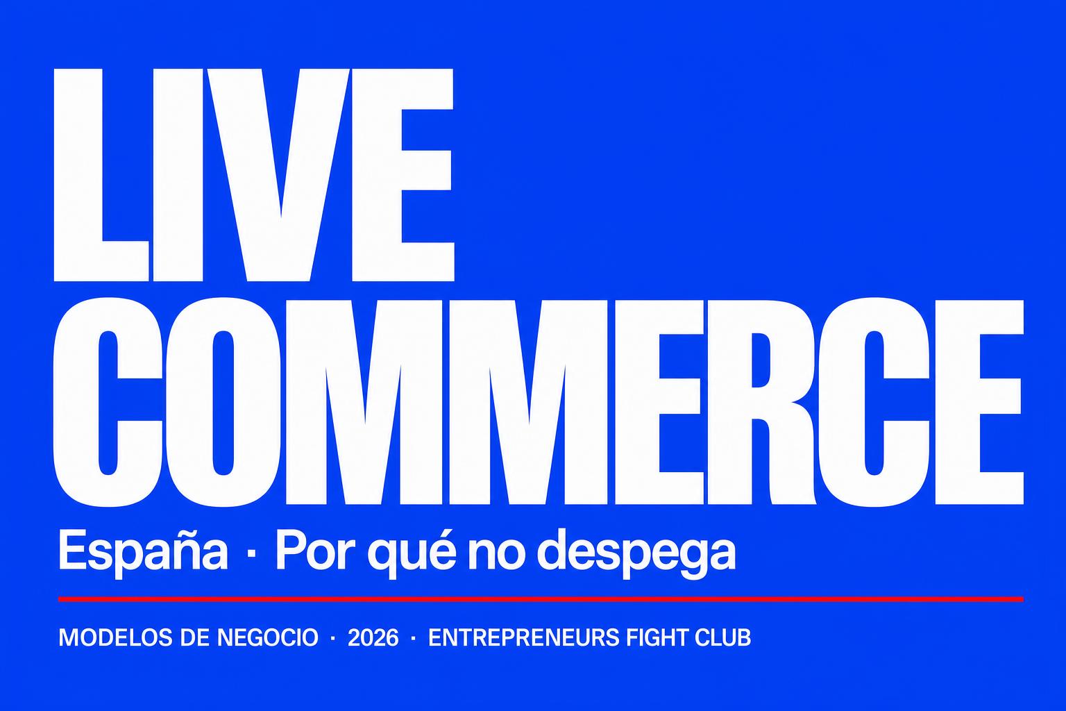 Live commerce en España: por qué todavía no despega (y cuándo lo hará)