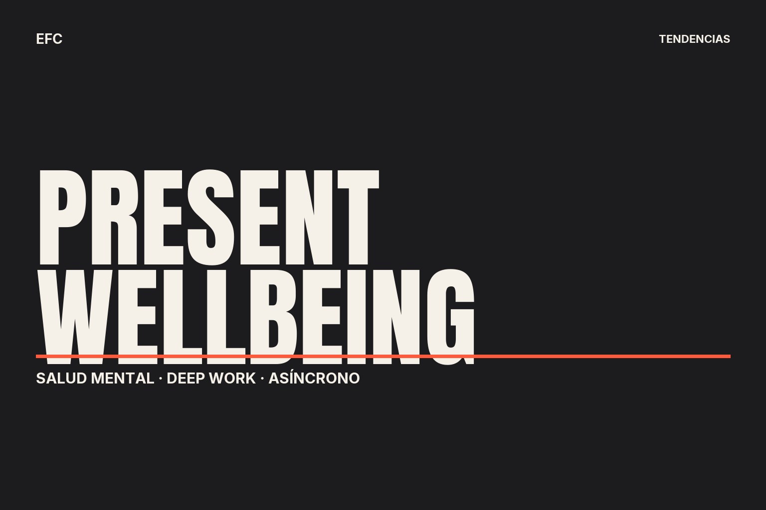 Present wellbeing: el bienestar de tu equipo no se arregla con un futbolín