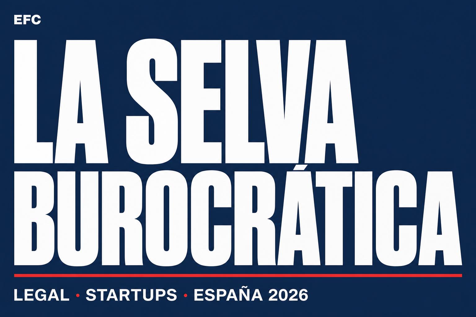 Regulación de startups en España: la Ley de la selva burocrática