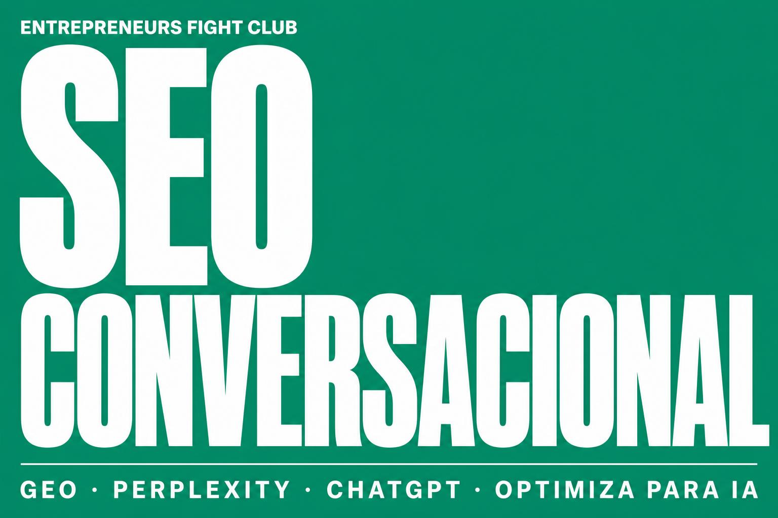 SEO conversacional: optimiza tu web para que las IA te recomienden