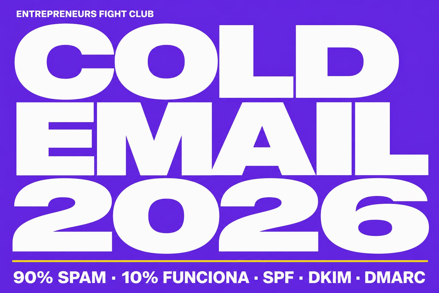Cold email en 2026: por qué el 90% va a spam y cómo funciona el 10% que no