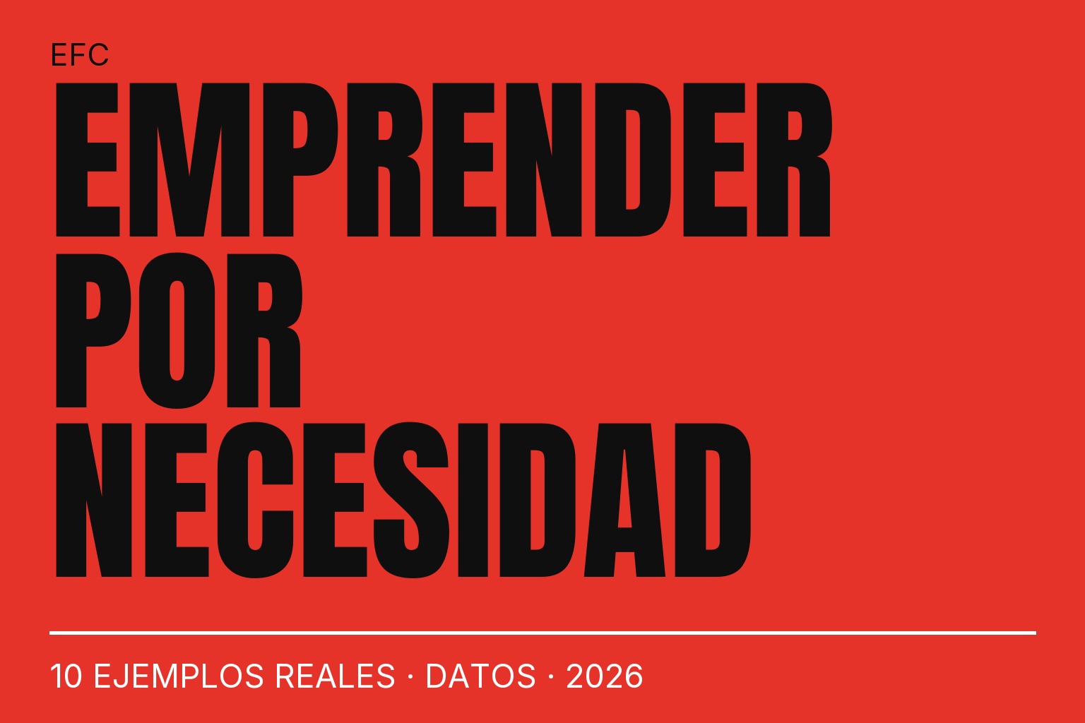 10 ejemplos de emprendimiento por necesidad