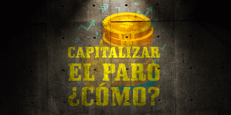 capitalizar el paro