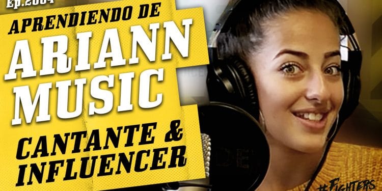 Ariann Music fighters de la musica y influencer YOUTUBE