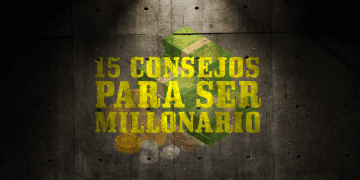 15 consejos para ser millonario