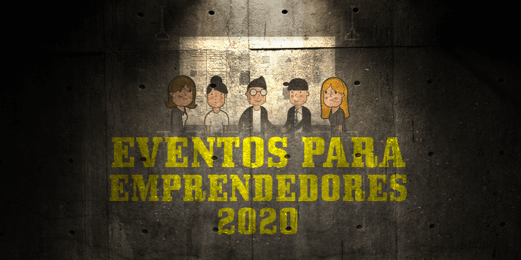 eventos para emprendedores 2020