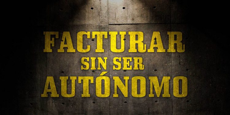 Facturar sin ser autónomo