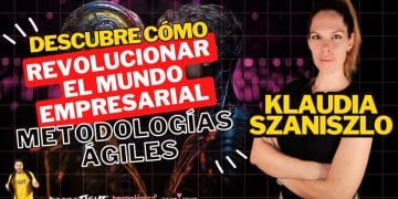 Descubre Cómo Klaudia Szaniszlo Revoluciona el Mundo Empresarial con Metodologías Ágiles